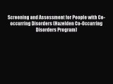 Read Screening and Assessment for People with Co-occurring Disorders (Hazelden Co-Occurring