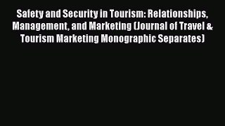 [Read book] Safety and Security in Tourism: Relationships Management and Marketing (Journal