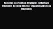 Read Addiction Intervention: Strategies to Motivate Treatment-Seeking Behavior (Haworth Addictions