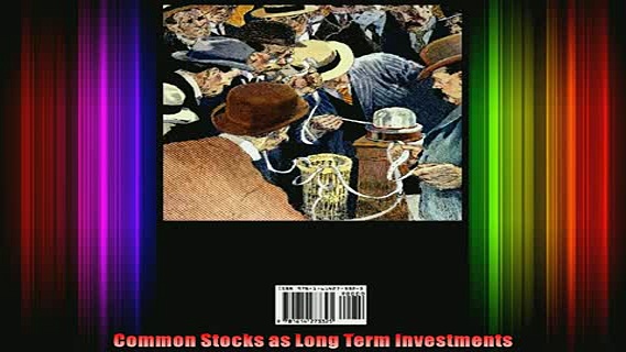 READ book  Common Stocks as Long Term Investments Full EBook
