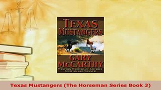 PDF  Texas Mustangers The Horseman Series Book 3 Free Books