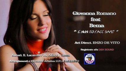 Giovanna Romano feat Bema   E nun to facc sapè