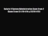 Read Solaris 9 System Administration Exam Cram 2 (Exam Cram CX-310-014 & CX310-015) Ebook Free