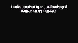 [Read book] Fundamentals of Operative Dentistry: A Contemporary Approach [Download] Online