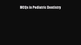 [Read book] MCQs in Pediatric Dentistry [PDF] Full Ebook