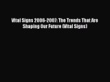 [Download PDF] Vital Signs 2006-2007: The Trends That Are Shaping Our Future (Vital Signs)