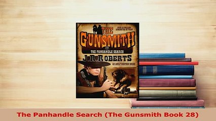 Download  The Panhandle Search The Gunsmith Book 28 Free Books