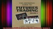 READ FREE Ebooks  The Definitive Guide to Futures Trading Volume II Volume II Full Free