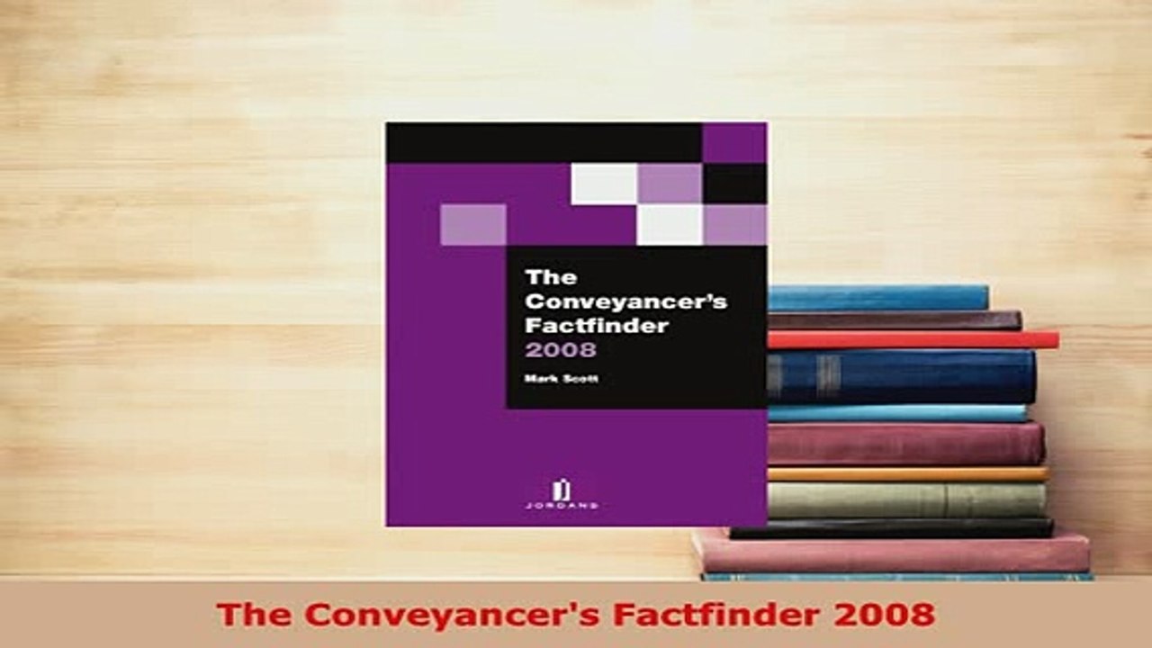 Download  The Conveyancers Factfinder 2008 Free Books
