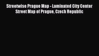 [Download PDF] Streetwise Prague Map - Laminated City Center Street Map of Prague Czech Republic