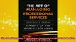 READ book  The Art of Managing Professional Services Insights from Leaders of the Worlds Top Firms  FREE BOOOK ONLINE