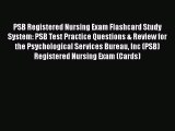 Download PSB Registered Nursing Exam Flashcard Study System: PSB Test Practice Questions &