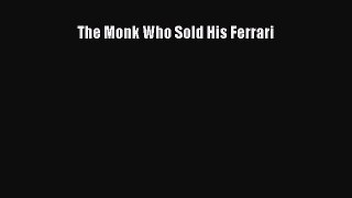 Download The Monk Who Sold His Ferrari PDF Online