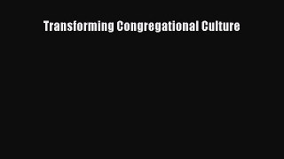 Book Transforming Congregational Culture Download Online