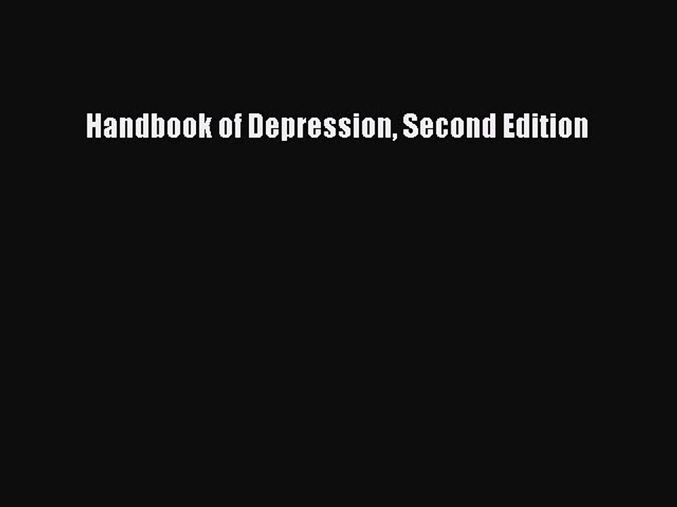 Read Handbook of Depression Second Edition Ebook Free
