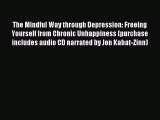 Read The Mindful Way through Depression: Freeing Yourself from Chronic Unhappiness (purchase