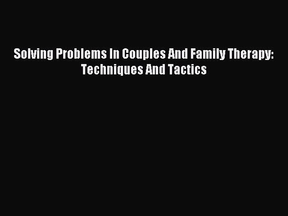 Read Solving Problems In Couples And Family The...