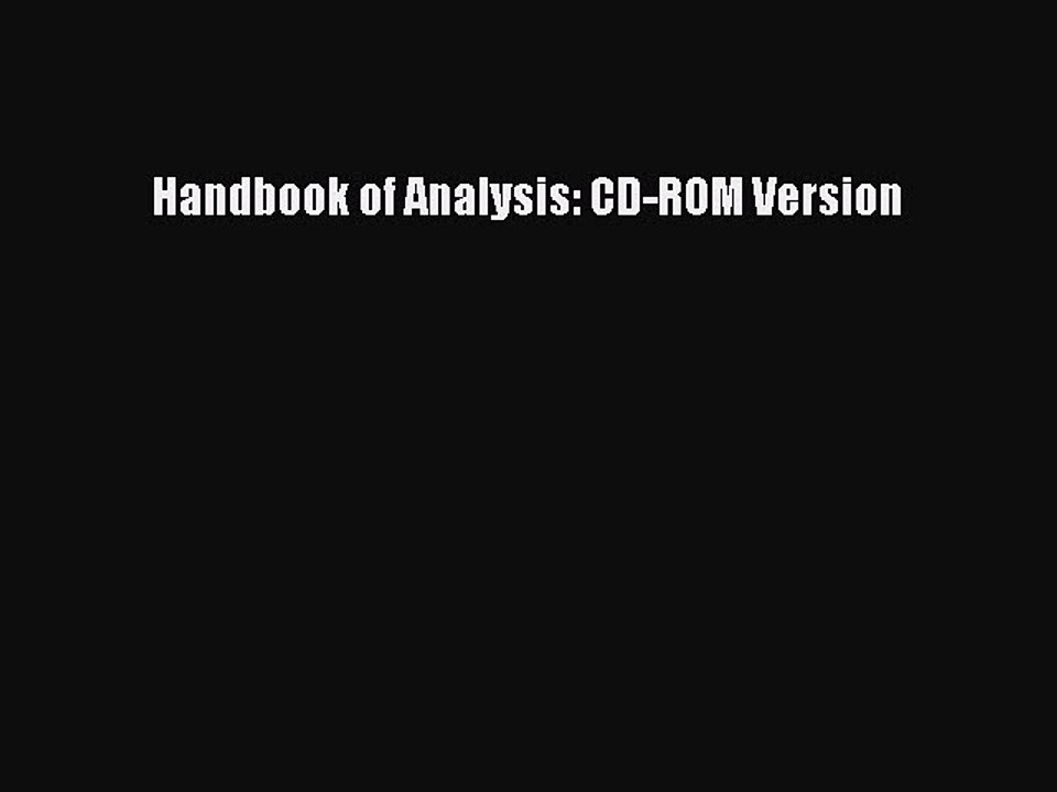 Read Handbook of Analysis: CD-ROM Version Ebook Free