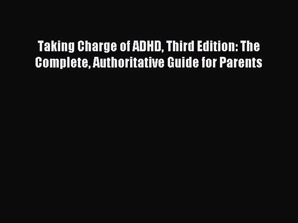 Read Taking Charge of ADHD Third Edition: The Complete Authoritative Guide for Parents Ebook
