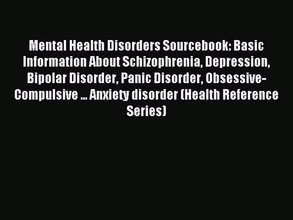 Read Mental Health Disorders Sourcebook: Basic Information About Schizophrenia Depression Bipolar