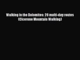 Read Walking in the Dolomites: 28 multi-day routes (Cicerone Mountain Walking) PDF Free
