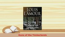 PDF  Guns of the Timberlands Download Full Ebook