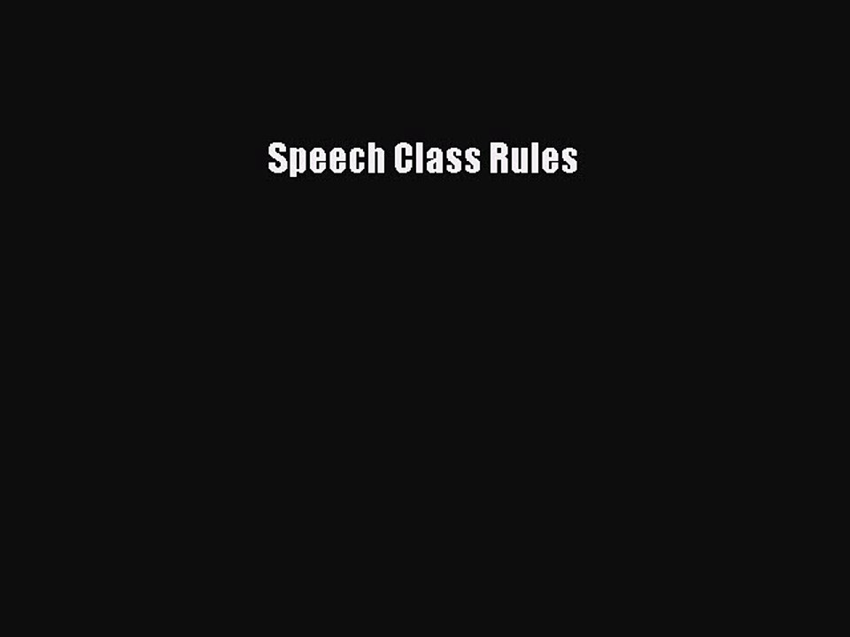 PDF Speech Class Rules  Read Online