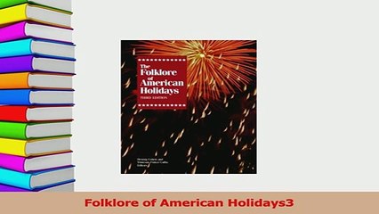 Read  Folklore of American Holidays3 Ebook Free