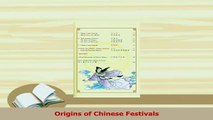 Download  Origins of Chinese Festivals PDF Online