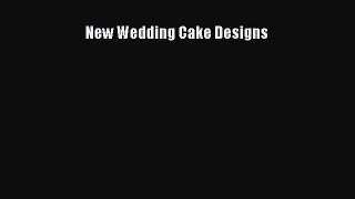 [PDF] New Wedding Cake Designs [Read] Full Ebook