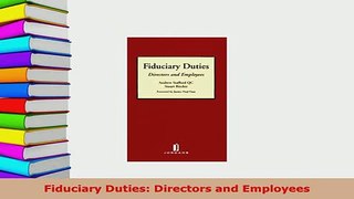 Download  Fiduciary Duties Directors and Employees  Read Online