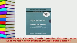 Download  Business Law in Canada Tenth Canadian Edition Loose Leaf Version with MyBusLawLab 10th  EBook