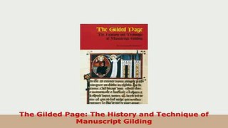 PDF  The Gilded Page The History and Technique of Manuscript Gilding PDF Online