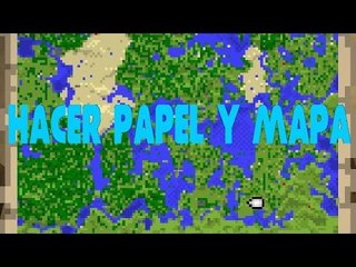 Como hacer papel y mapa en Minecraft tutorial para novatos