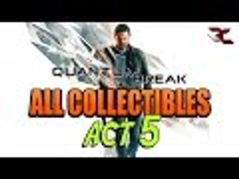 Quantum Break | All ACT 5 Collectible Locations - Collectible Guide for Act 5