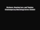 Download Dizziness Hearing Loss and Tinnitus (Contemporary Neurology Series (Cloth)) Ebook