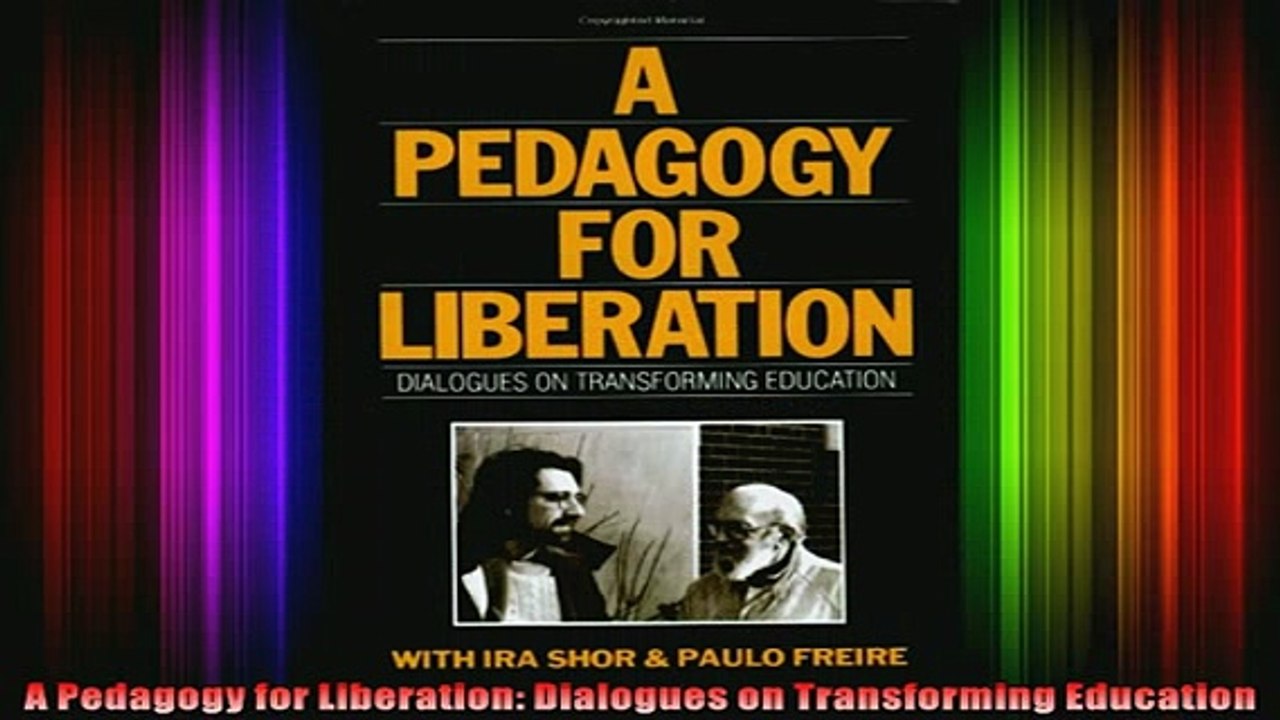 DOWNLOAD FREE Ebooks  A Pedagogy for Liberation Dialogues on Transforming Education Full EBook