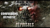Davide Detlef Arienti - Convulsions hypnotic - Reprisals (Epic Emotional Hybrid Modern Dark Rock 2015)