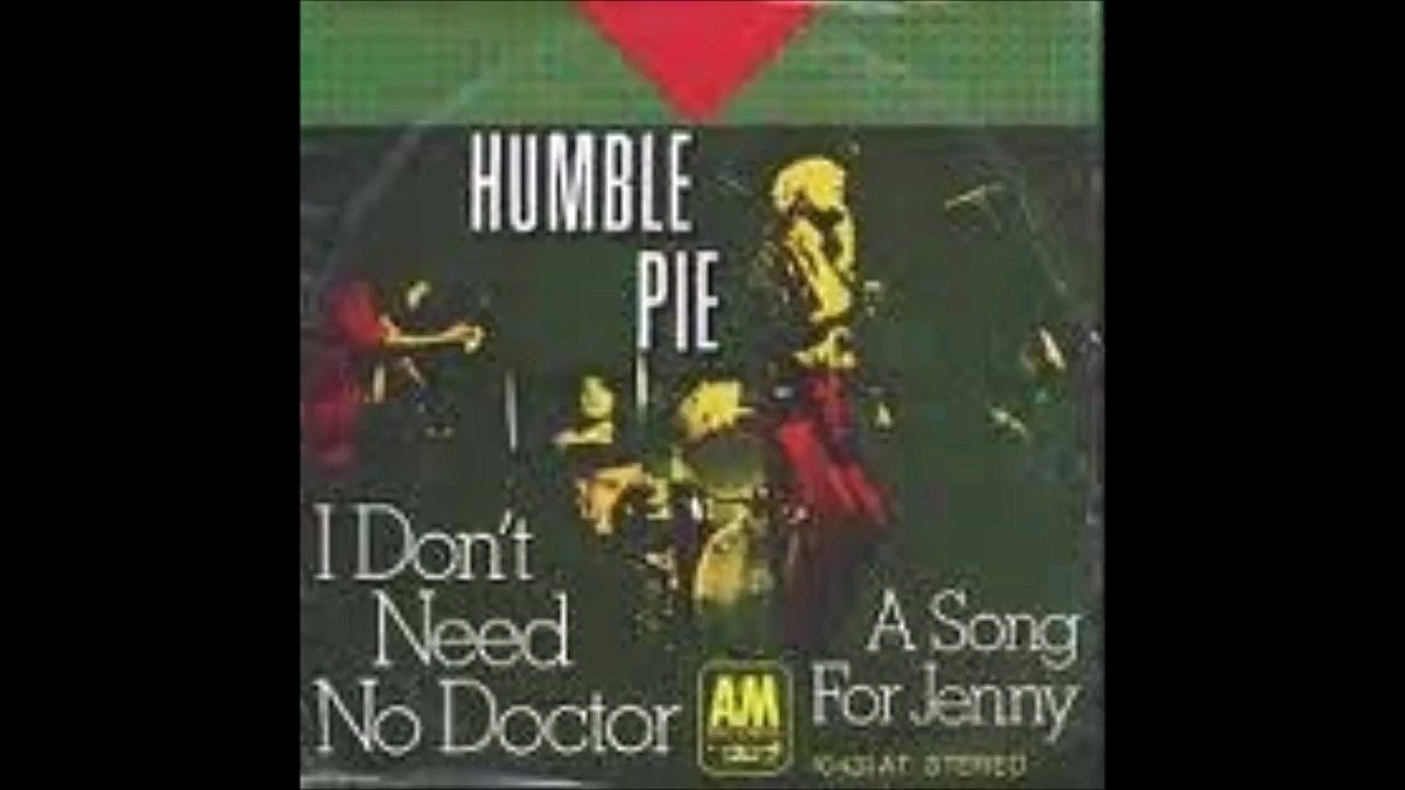 Humble Pie I don´t need no doctor, Single 1971
