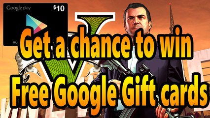 Get a chance to win free 10$ Google play gift Cards