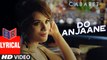 Do Anjaane – [Full Audio Song with Lyrics] – Cabaret [2016] Song By Roopkumar Rathod FT. Gulshan Devaiah & Richa Chadha [FULL HD] - (SULEMAN - RECORD)