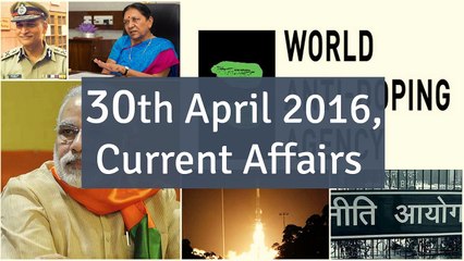 30 April 2016 Current Affair for Competition Exams