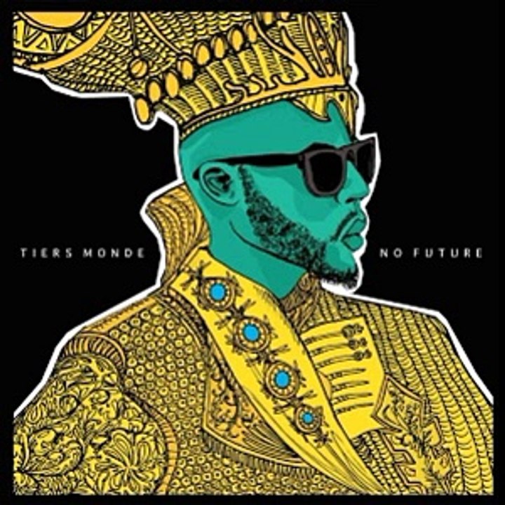 Tiers Monde - Sans E // NO FUTURE ALBUM 2016