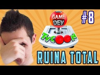 GAME DEV. TYCOON - BANCARROTA TOTAL (EP. 8)