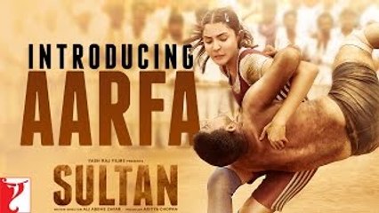 Sultan Teaser 2 - Introducing Aarfa - Salman Khan - Anushka Sharma - EID 2016
