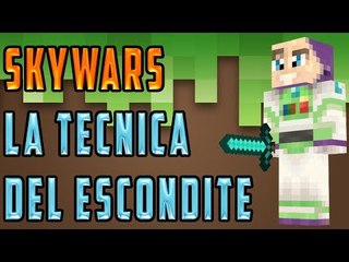 MINECRAFT: SKY WARS - LA TECNICA DEL ESCONDITE