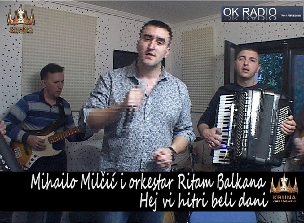 Mihailo Milcic i orkestar Ritam Balkana - Hej vi hitri beli dani - live - OK radio 2016