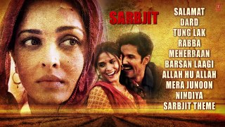 SARBJIT Audio Jukebox (Full Songs) _ Aishwarya Rai Bachchan, Randeep Hooda, Richa Chadda _ T-Series-En1EbpB-ReQ