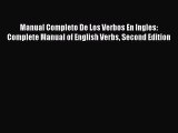 [Download PDF] Manual Completo De Los Verbos En Ingles: Complete Manual of English Verbs Second