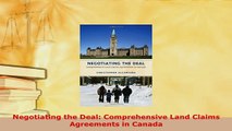 PDF  Negotiating the Deal Comprehensive Land Claims Agreements in Canada  EBook